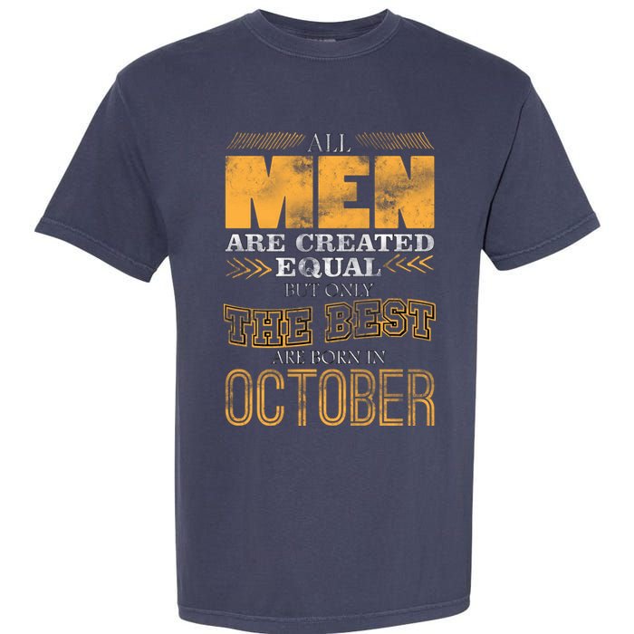The Best Are Born In October Garment-Dyed Heavyweight T-Shirt
