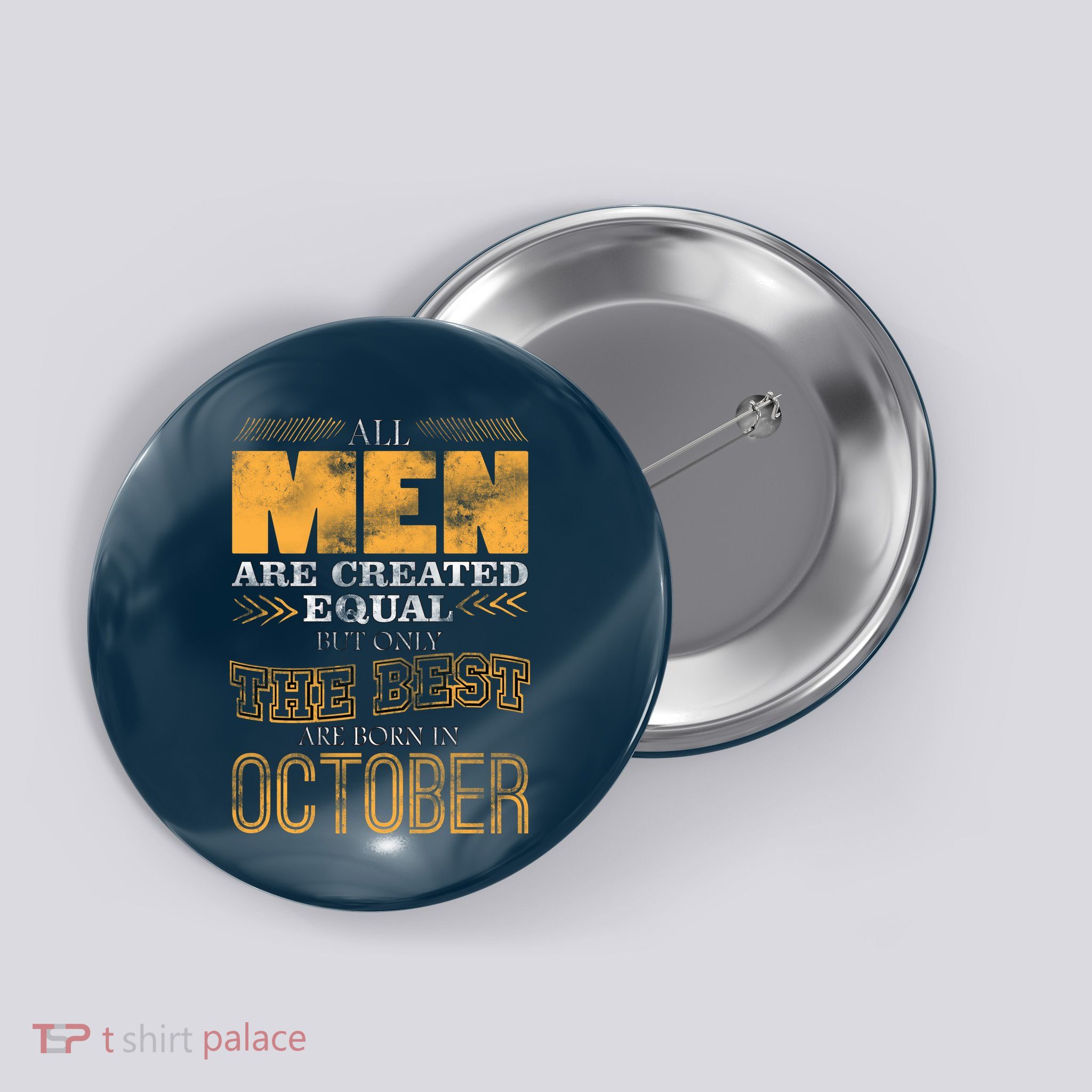 The Best Are Born In October Button