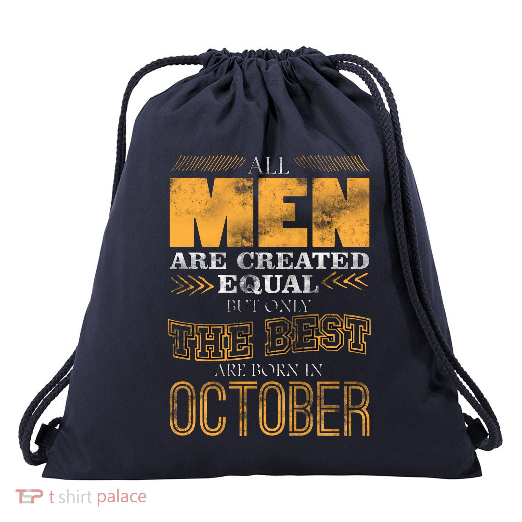 The Best Are Born In October Drawstring Bag