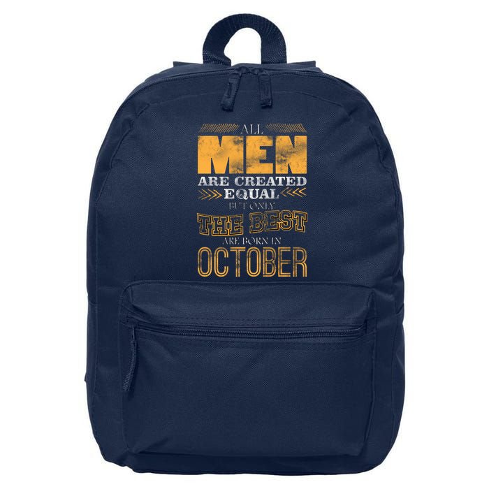 The Best Are Born In October 16 in Basic Backpack