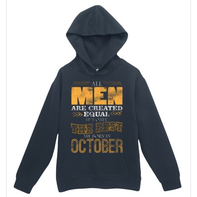 The Best Are Born In October Urban Pullover Hoodie