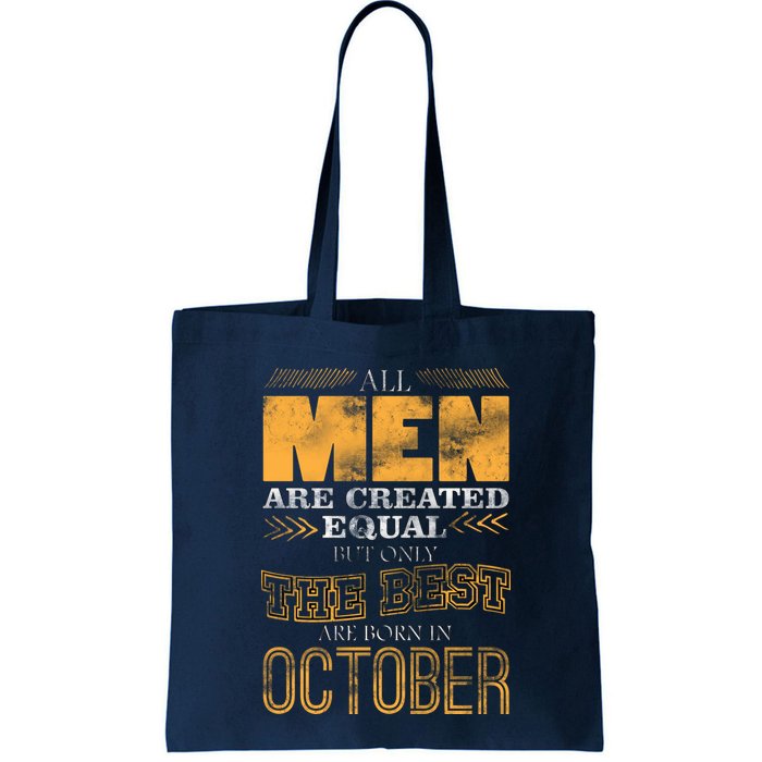 The Best Are Born In October Bag