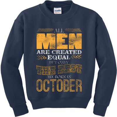 The Best Are Born In October Kids Sweatshirt