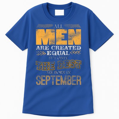 The Best Are Born In September Tall T-Shirt