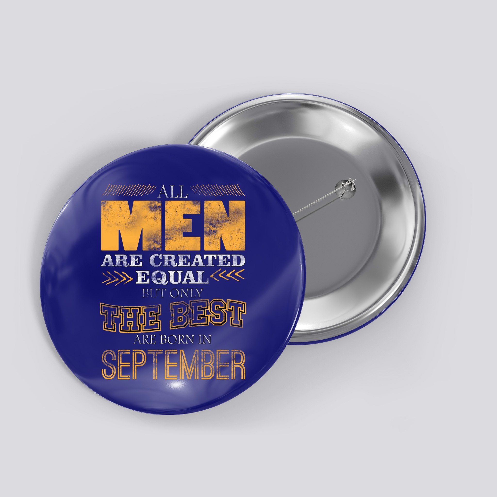 The Best Are Born In September Button