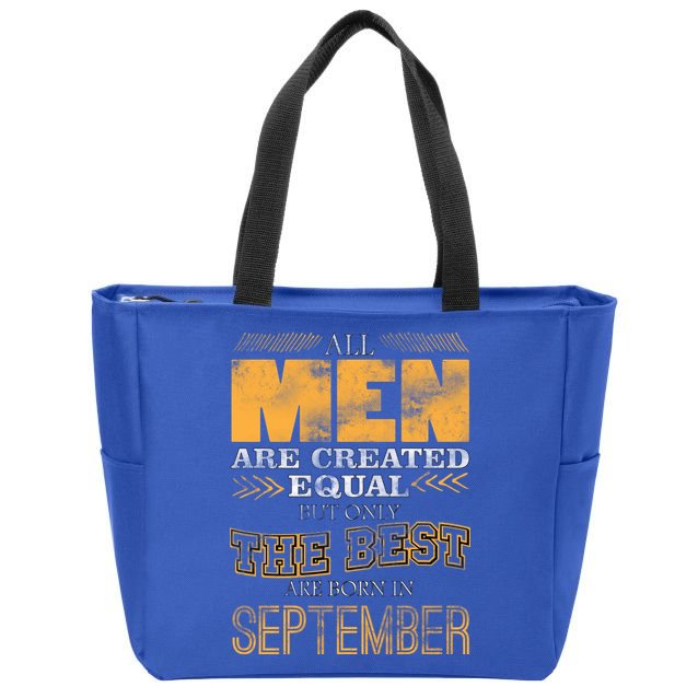 The Best Are Born In September Zip Tote Bag