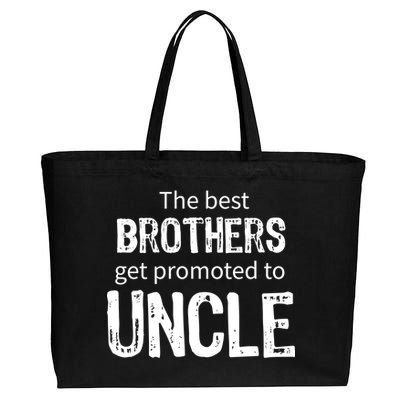 The Best Brothers Get Promoted Uncle Cotton Canvas Jumbo Tote