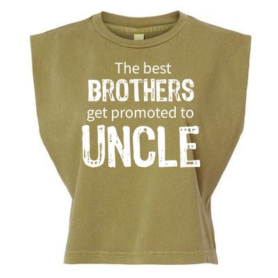 The Best Brothers Get Promoted Uncle Garment-Dyed Women's Muscle Tee