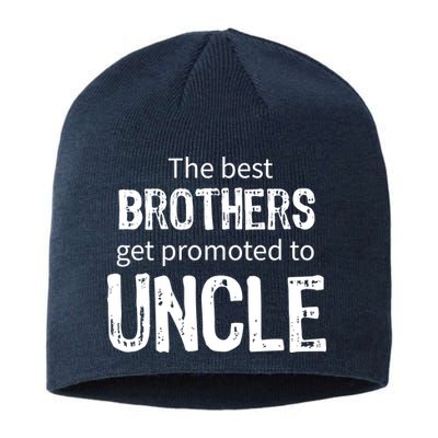 The Best Brothers Get Promoted Uncle Sustainable Beanie