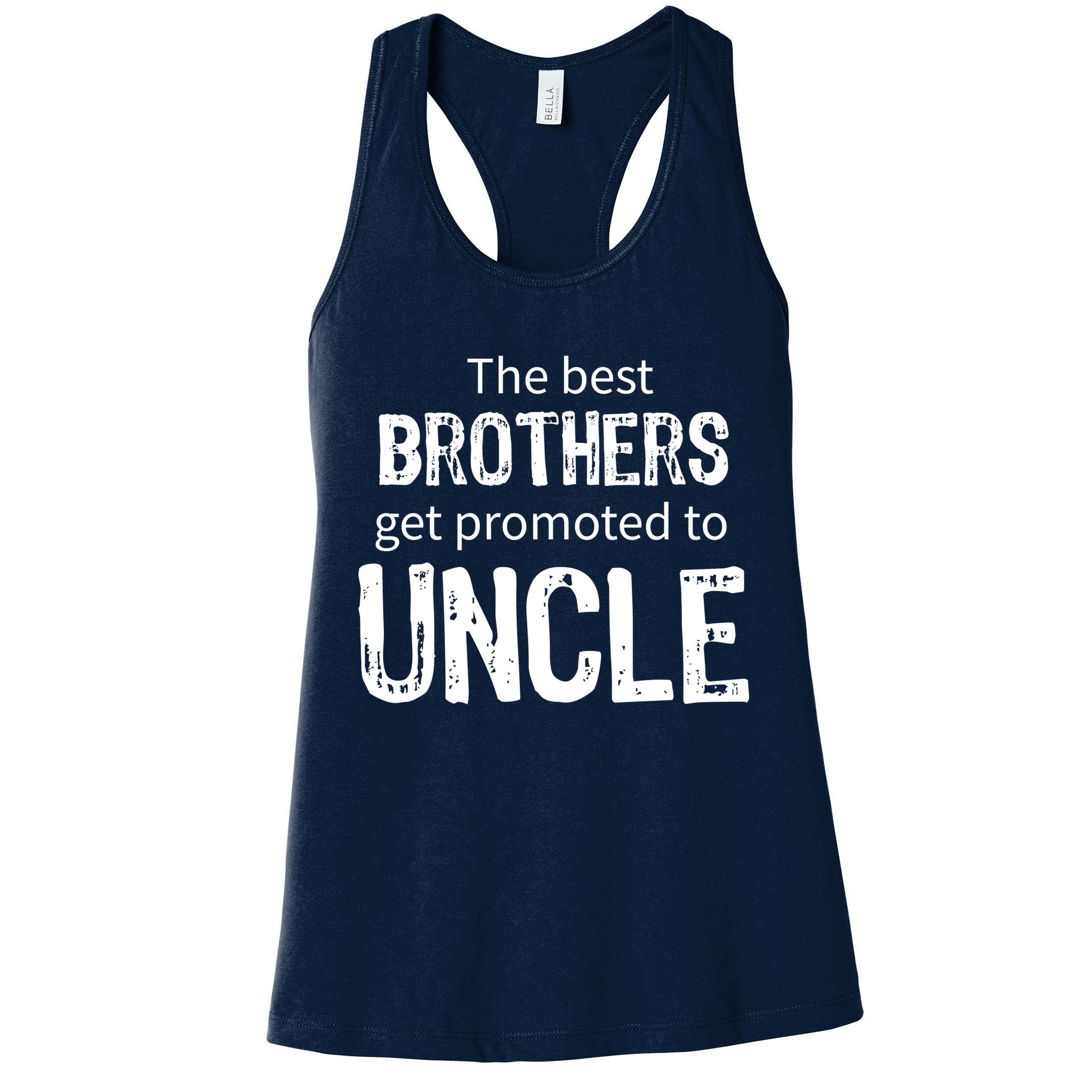 The Best Brothers Get Promoted Uncle Womens Tank Top