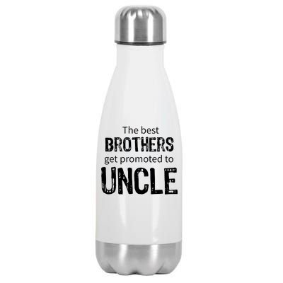 The Best Brothers Get Promoted Uncle Stainless Steel Insulated Water Bottle