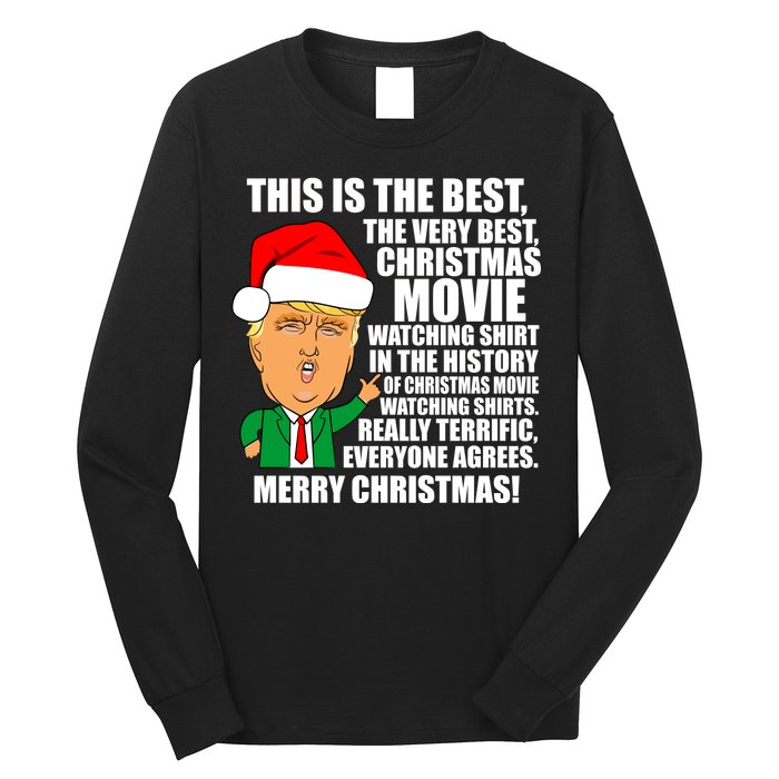 The Best Christmas Movie Watching Shirt Ever Donald Trump Long Sleeve Shirt