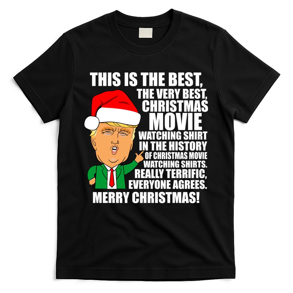 The Best Christmas Movie Watching Shirt Ever Donald Trump T-Shirt