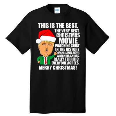 The Best Christmas Movie Watching Shirt Ever Donald Trump Tall T-Shirt