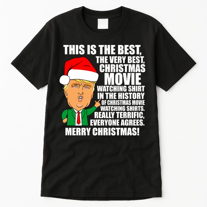 The Best Christmas Movie Watching Shirt Ever Donald Trump Tall T-Shirt