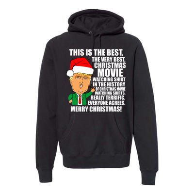 The Best Christmas Movie Watching Shirt Ever Donald Trump Premium Hoodie