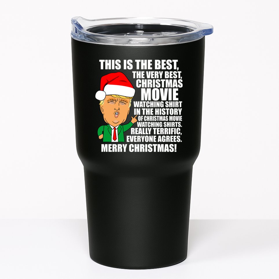 The Best Christmas Movie Watching Shirt Ever Donald Trump Tumbler