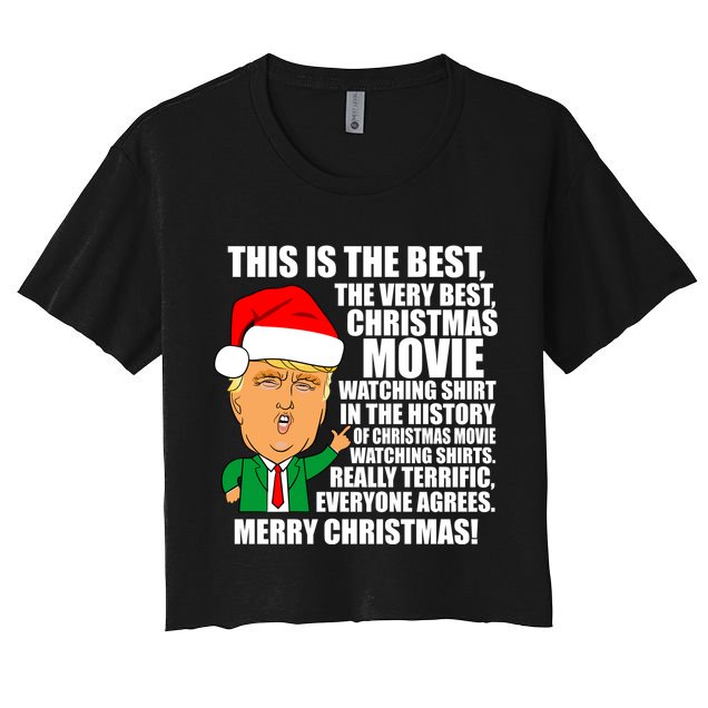 The Best Christmas Movie Watching Shirt Ever Donald Trump Crop Top