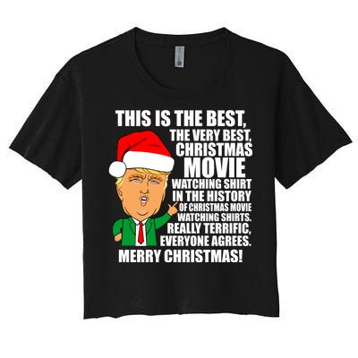 The Best Christmas Movie Watching Shirt Ever Donald Trump Women's Crop Top Tee