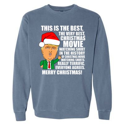 The Best Christmas Movie Watching Shirt Ever Donald Trump Garment-Dyed Sweatshirt