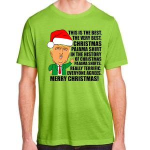 The Best Christmas Pajama Shirt Ever Everyone Agrees Donald Trump Adult ChromaSoft Performance T-Shirt