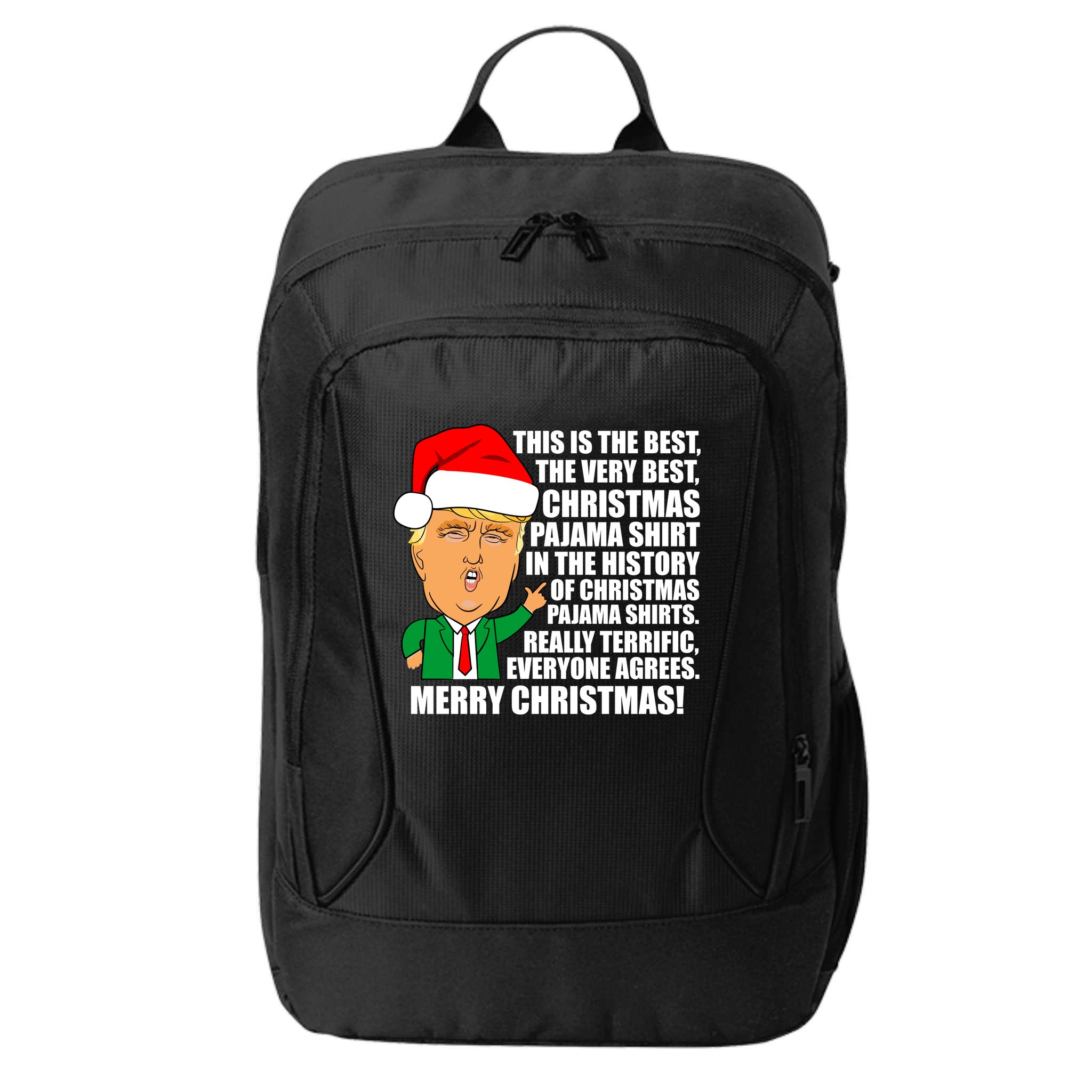 The Best Christmas Pajama Shirt Ever Everyone Agrees Donald Trump City Backpack