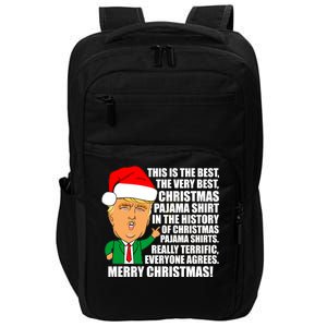 The Best Christmas Pajama Shirt Ever Everyone Agrees Donald Trump Impact Tech Backpack