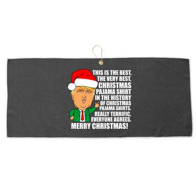 The Best Christmas Pajama Shirt Ever Everyone Agrees Donald Trump Large Microfiber Waffle Golf Towel