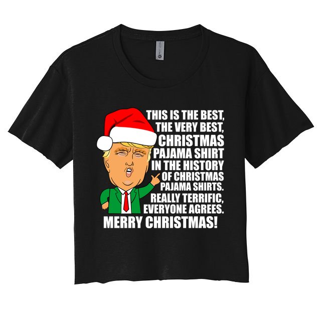 The Best Christmas Pajama Shirt Ever Everyone Agrees Donald Trump Crop Top