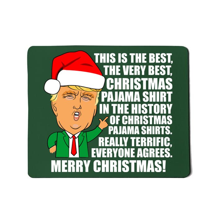 The Best Christmas Pajama Shirt Ever Everyone Agrees Donald Trump Mousepad