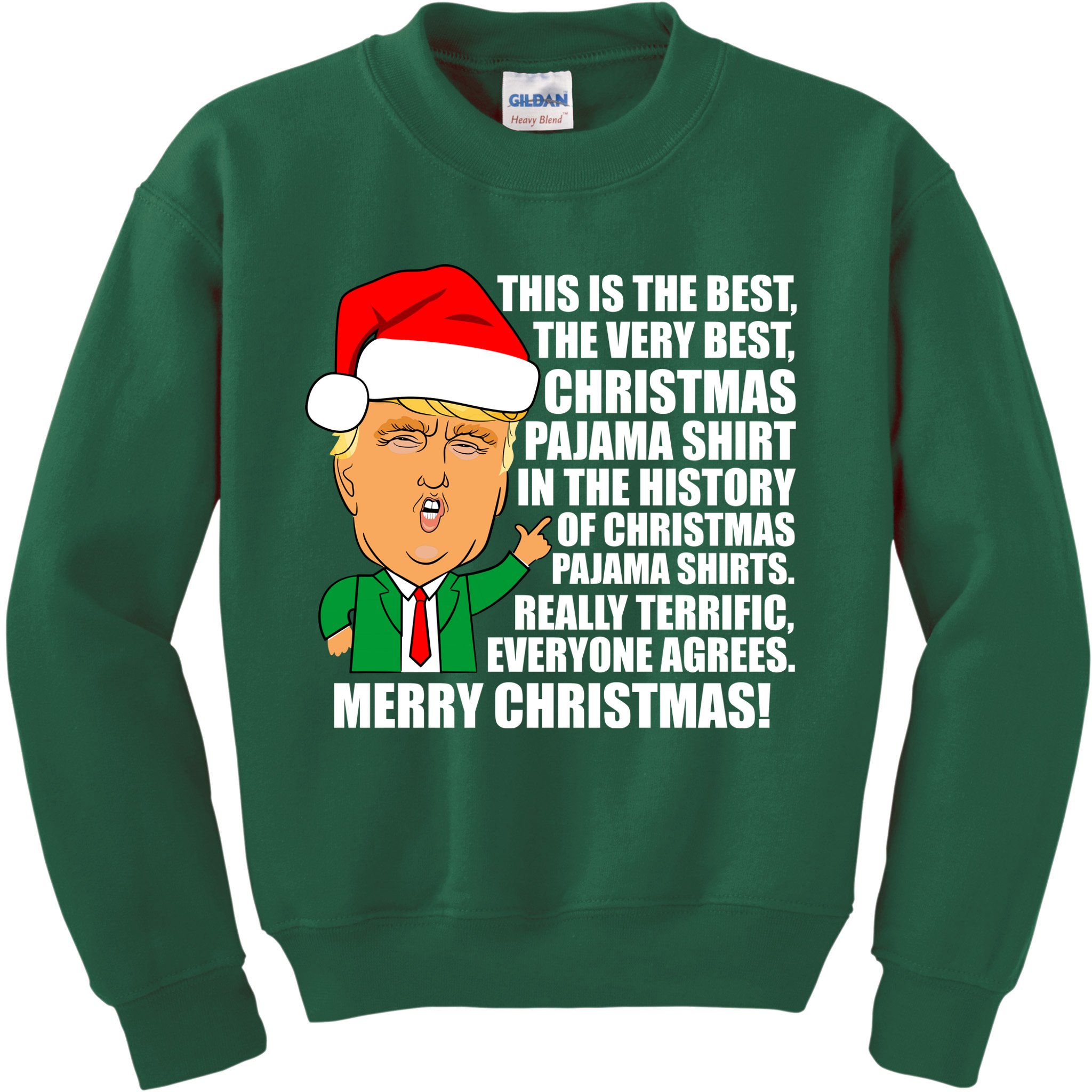 The Best Christmas Pajama Shirt Ever Everyone Agrees Donald Trump Kids Sweatshirt