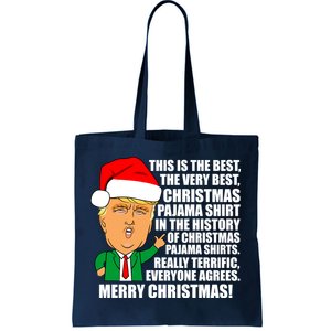 The Best Christmas Pajama Shirt Ever Everyone Agrees Donald Trump Tote Bag