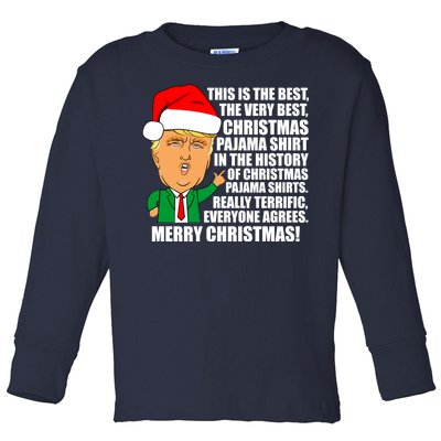 The Best Christmas Pajama Shirt Ever Everyone Agrees Donald Trump Toddler Long Sleeve Shirt