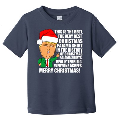 The Best Christmas Pajama Shirt Ever Everyone Agrees Donald Trump Toddler T-Shirt