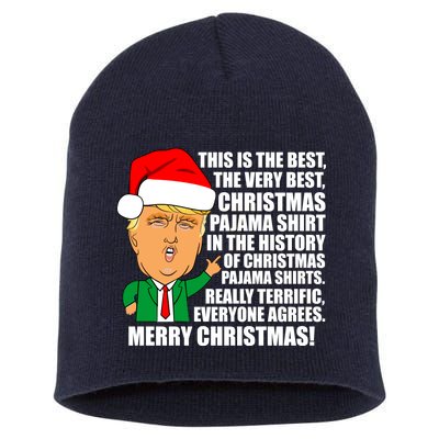 The Best Christmas Pajama Shirt Ever Everyone Agrees Donald Trump Short Acrylic Beanie