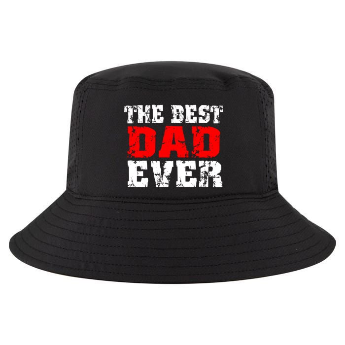The Best Dad Ever Cool Comfort Performance Bucket Hat