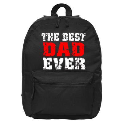 The Best Dad Ever 16 in Basic Backpack