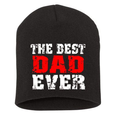 The Best Dad Ever Short Acrylic Beanie