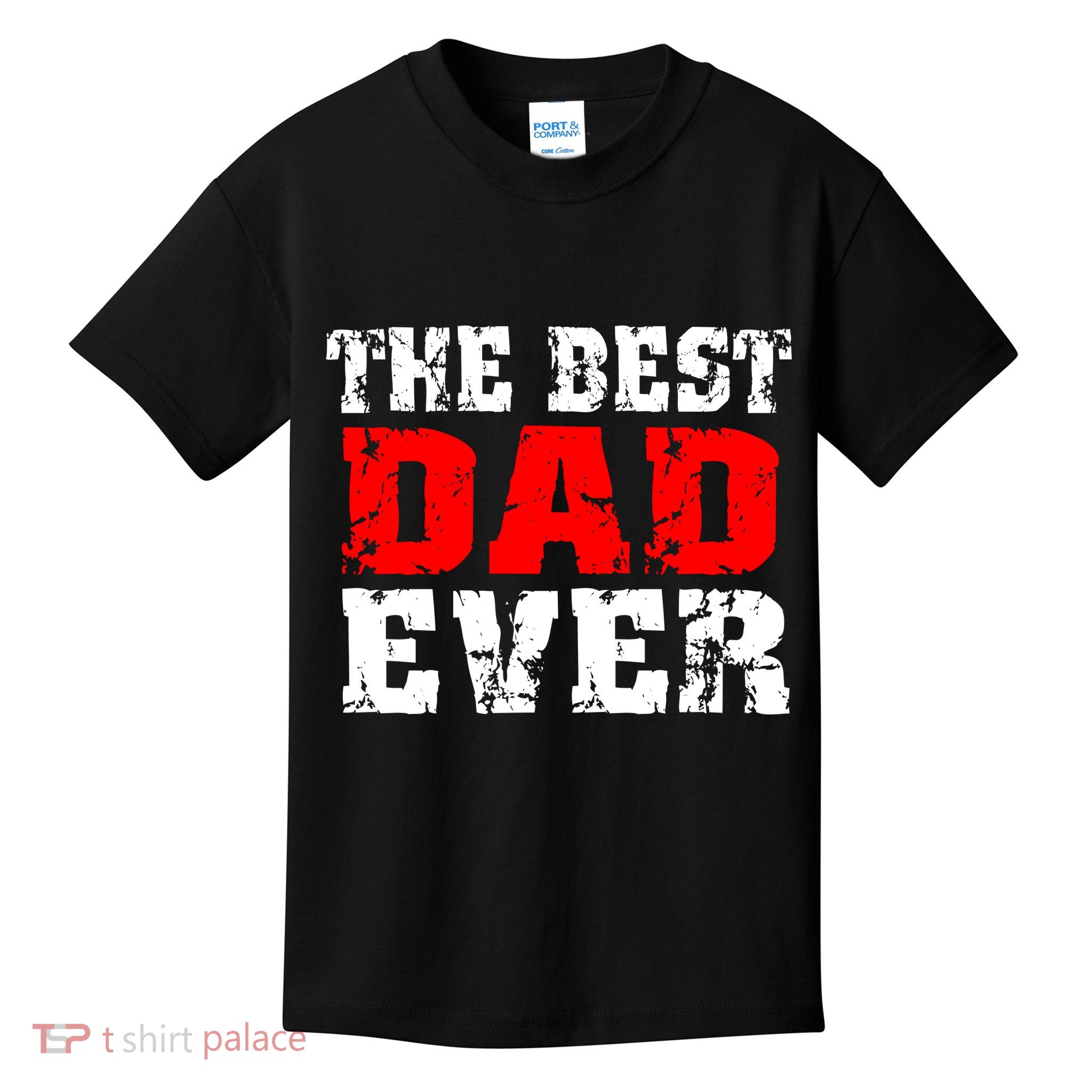 The Best Dad Ever Kids T-Shirt