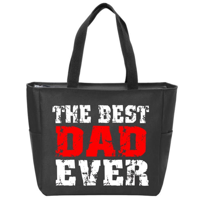 The Best Dad Ever Zip Tote Bag