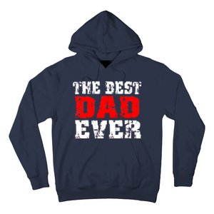 The Best Dad Ever Hoodie