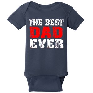 The Best Dad Ever Baby Bodysuit