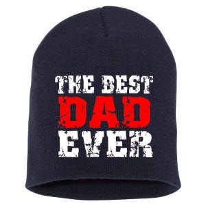 The Best Dad Ever Short Acrylic Beanie