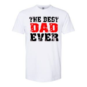 The Best Dad Ever Softstyle CVC T-Shirt