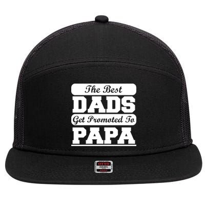 The Best Dads Get Promoted To Papa 7 Panel Mesh Trucker Snapback Hat