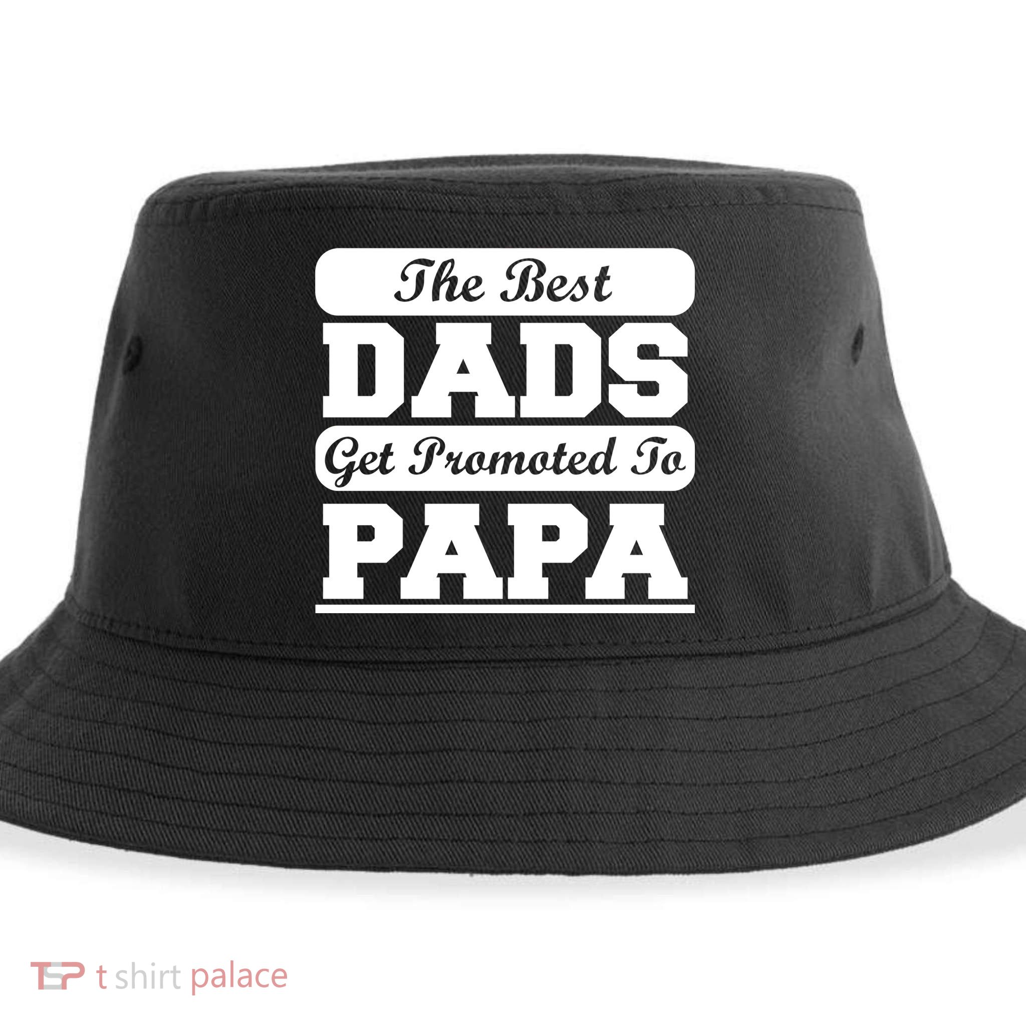 The Best Dads Get Promoted To Papa Sustainable Bucket Hat