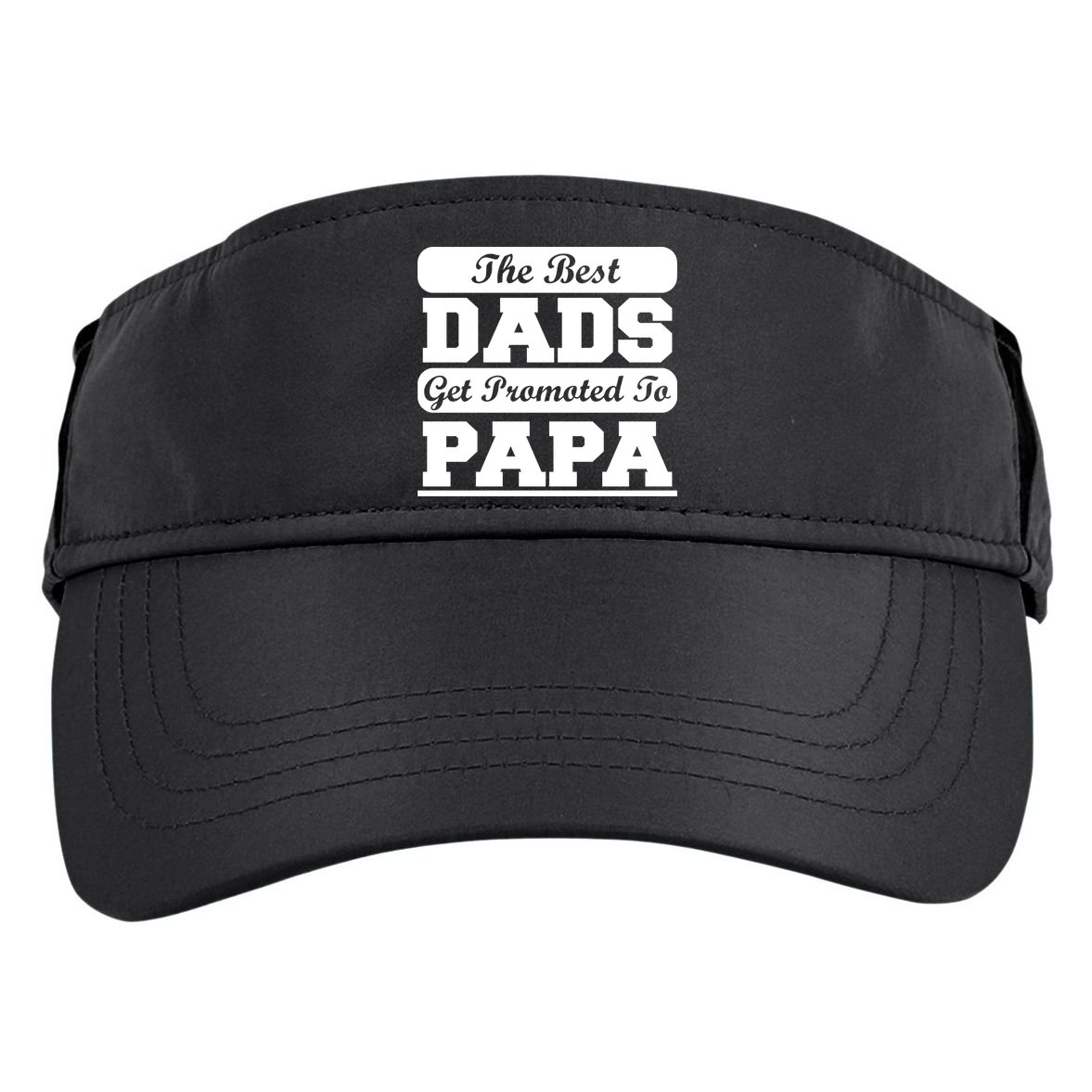 The Best Dads Get Promoted To Papa Adult Drive Performance Visor