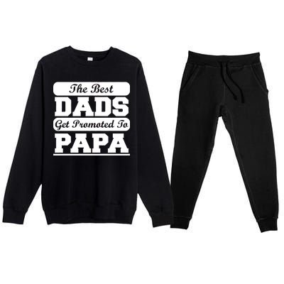 The Best Dads Get Promoted To Papa Premium Crewneck Sweatsuit Set