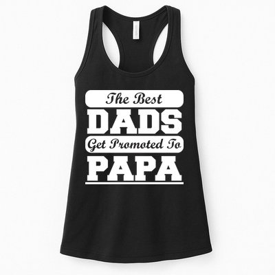 The Best Dads Get Promoted To Papa Womens Tank Top