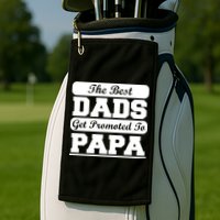 The Best Dads Get Promoted To Papa Golf Towel